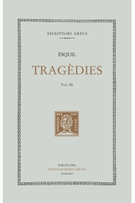 Cubierta de Tragèdies, vol. III i últim: L'Orestea (Agamèmnon. Les Coèfores. Les Eumènides)
