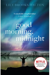 Coberta de Good Morning, Midnight: NOW THE MAJOR NETFLIX FILM 'THE MIDNIGHT SKY'