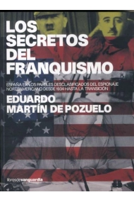 Cover von Los secretos del franquismo. España en los papeles desclasificados del espionaje norteamericano desde 1934 hasta la transición