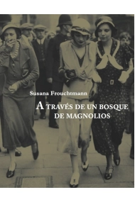 Coberta de A TRAVES DEL BOSQUE DE MAGNOLIOS
