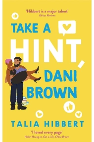 Cover of Take a Hint, Dani Brown: the must-read romantic comedy