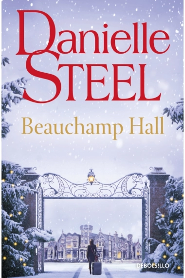 Cubierta de Beauchamp Hall — Danielle Steel